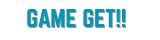 ゲームゲット